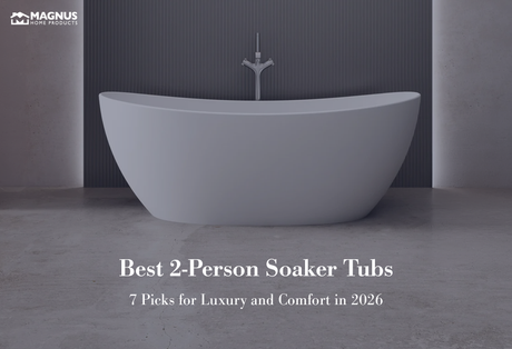 Best 2-Person Soaker Tubs: 7 Picks for Luxury and Comfort in 2026