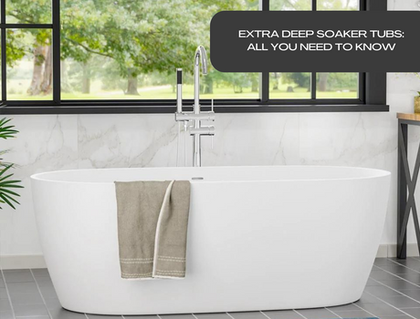 What is an Extra Deep Soaker Tub - All You Need to Know