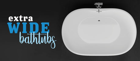 Extra Wide Bathtubs
