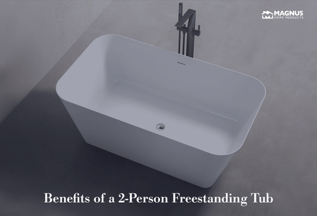 Benefits of a 2-Person Freestanding Tub