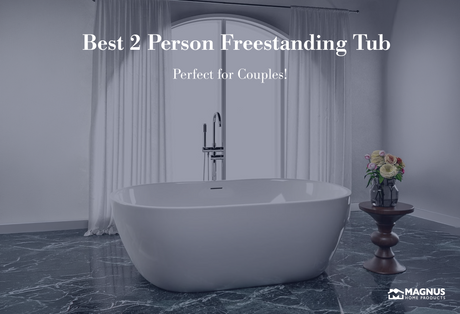 Best 2 Person Freestanding Tub – Perfect for Couples!