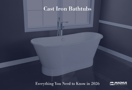 Cast Iron Bathtubs - Everything You Need to Know in 2026