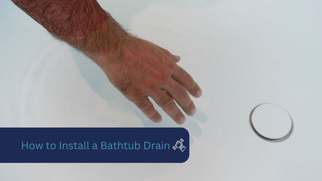 8 Easy Steps to Install a Bathtub Drain